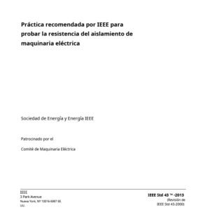 IEEE Std 43-2013 – Prueba de Resistencia de Aislamiento en Máquinas Rotatorias en Español